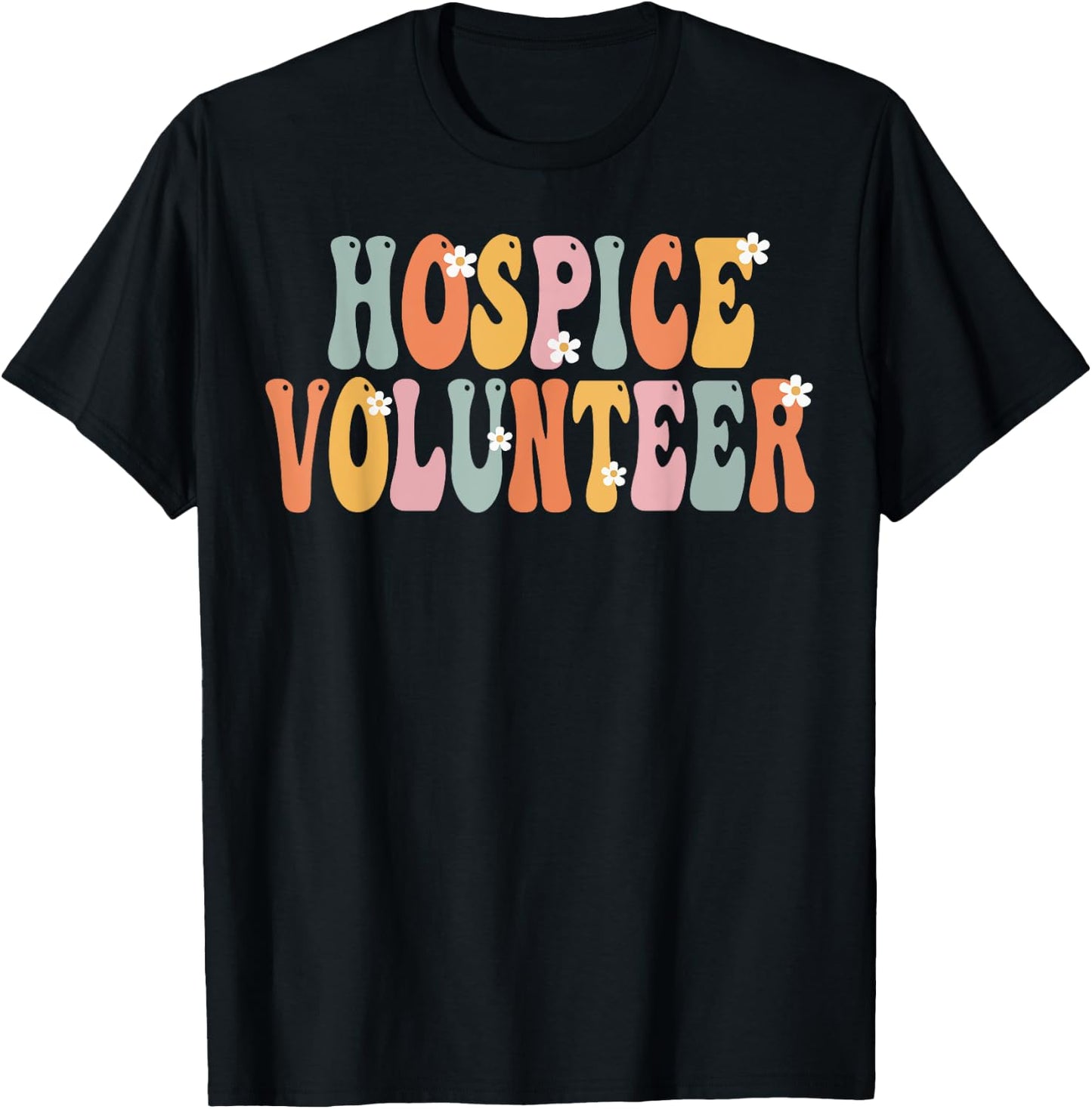 Hospice Volunteer Week Groovy Appreciation Day T-Shirt - T-Shirt | Black