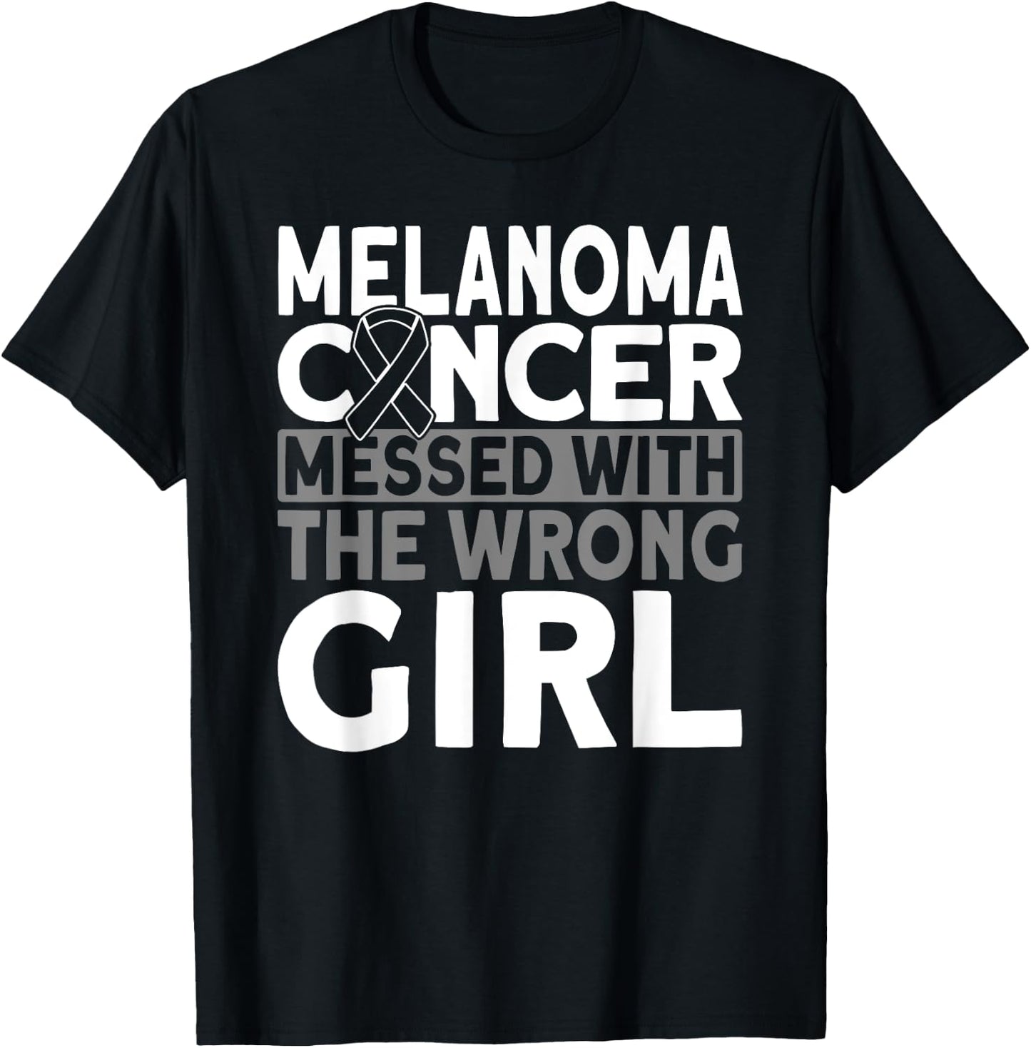 Melanoma messed with the wrong girl Melanoma Cancer T-Shirt - T-Shirt | Black