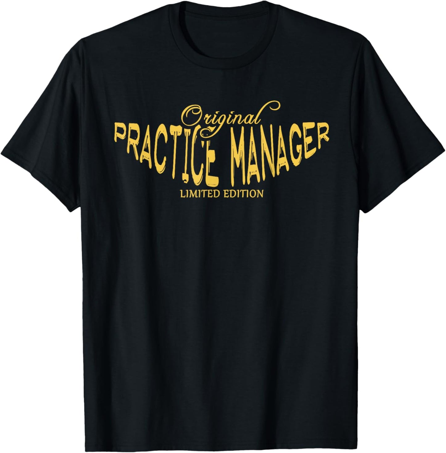 Practice Manager Job Title Worker Funny Practice Manager T-Shirt - T-Shirt | Black