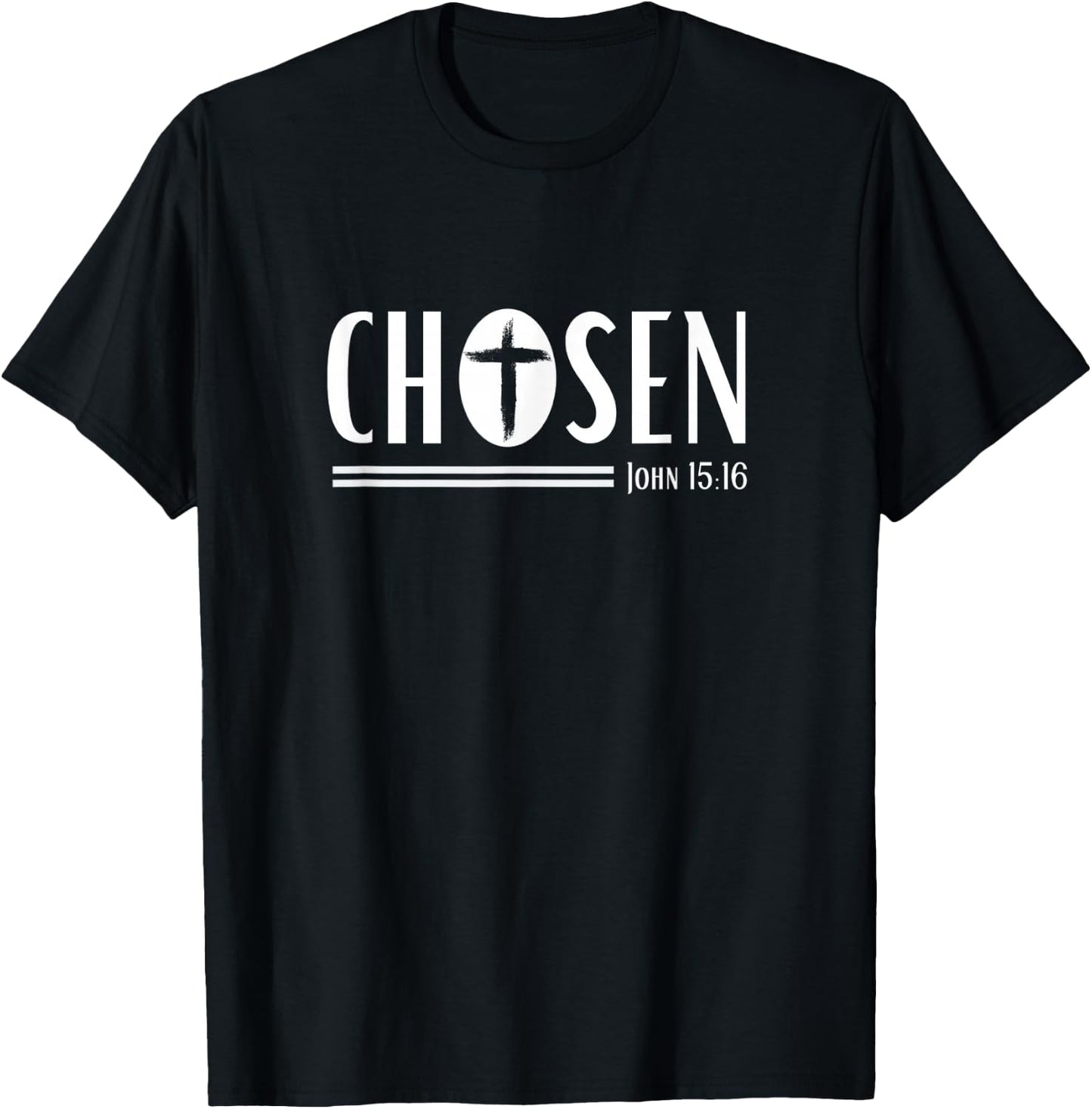 Chosen, Christian Streetwear, John 15:16 T-Shirt - T-Shirt | Black