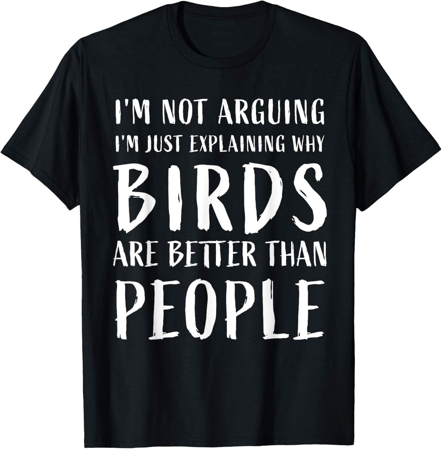why birds are better than people Funny birds Anti Social T-Shirt - T-Shirt | Black