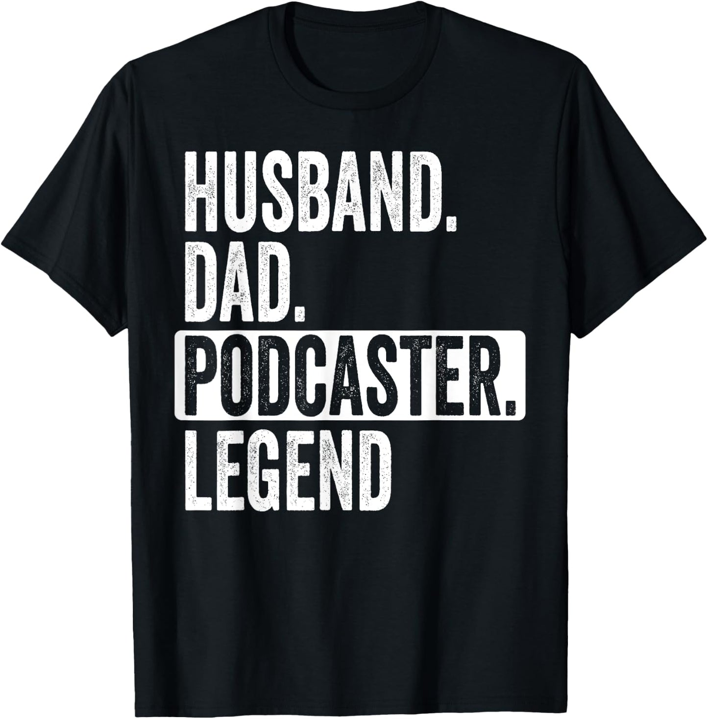Husband Dad Podcaster Legend For Podcast Lover Father's Day T-Shirt - T-Shirt | Black