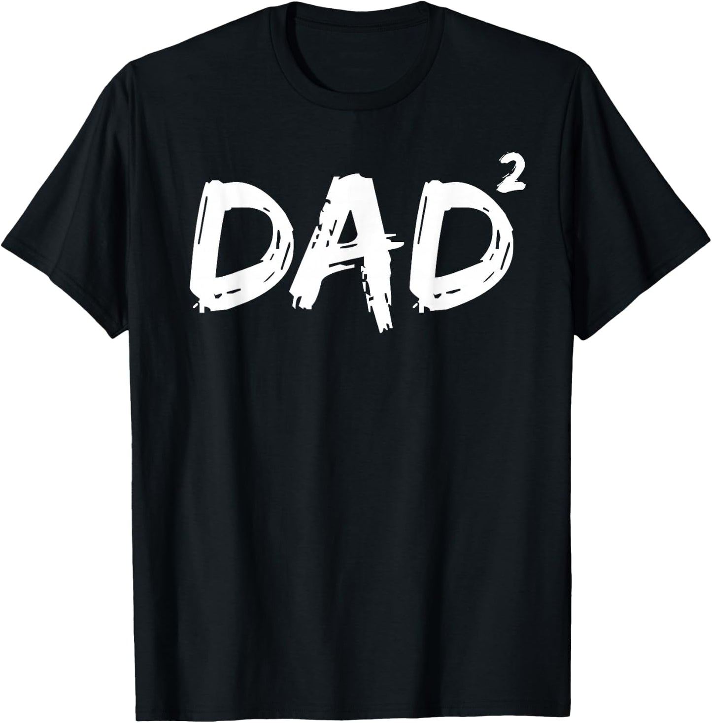 Dad Squared Shirt Funny Father of Two Kids Daddy Again Shirt T-Shirt - T-Shirt | Black