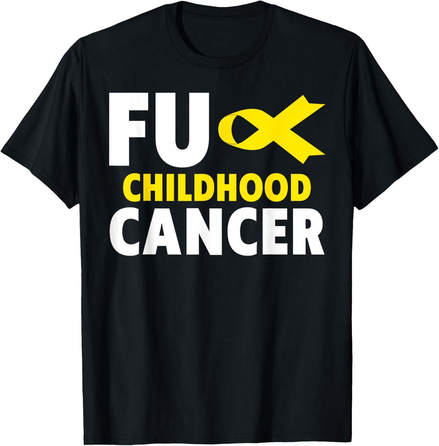 Fuck Cancer - Fuck Childhood Cancer Awareness T-Shirt - T-Shirt | Black