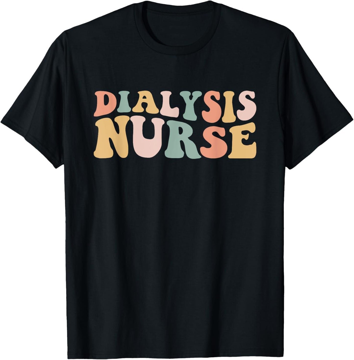 Dialysis Nurse Nephrology Technician Registered Nurse Kidney T-Shirt - T-Shirt | Black