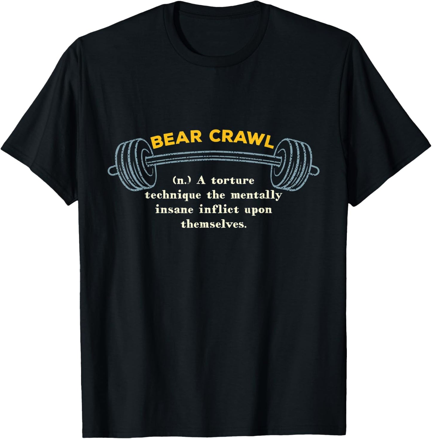 Bear Crawl Definition Workout Memes Gym Trending Fitness T-Shirt - T-Shirt | Black