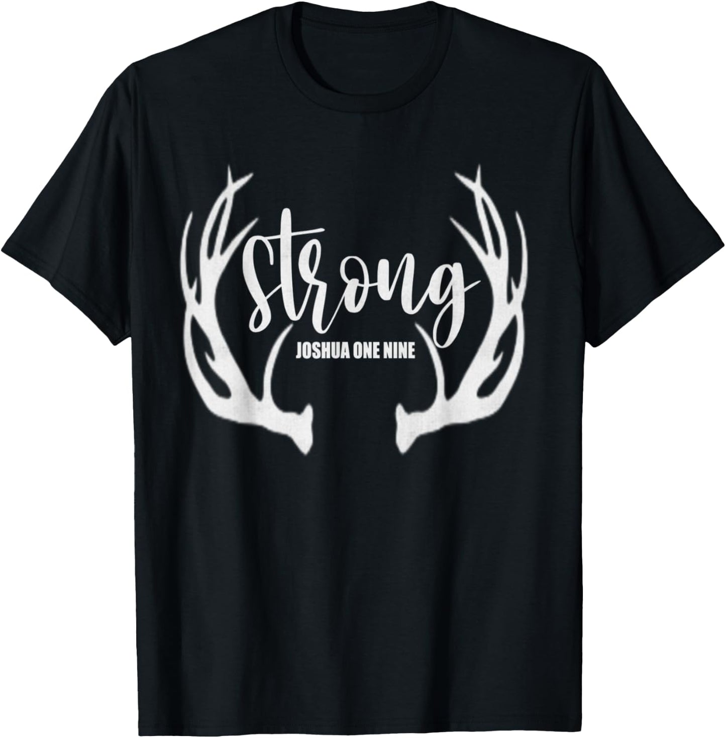 Be Strong And Courageous Bible Christian Faith In Jesus T-Shirt - T-Shirt | Black