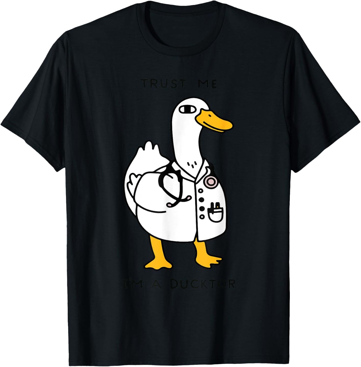 Trust Me Funny I'm A Ducktor - Doctor Sayings T-Shirt - T-Shirt | Black