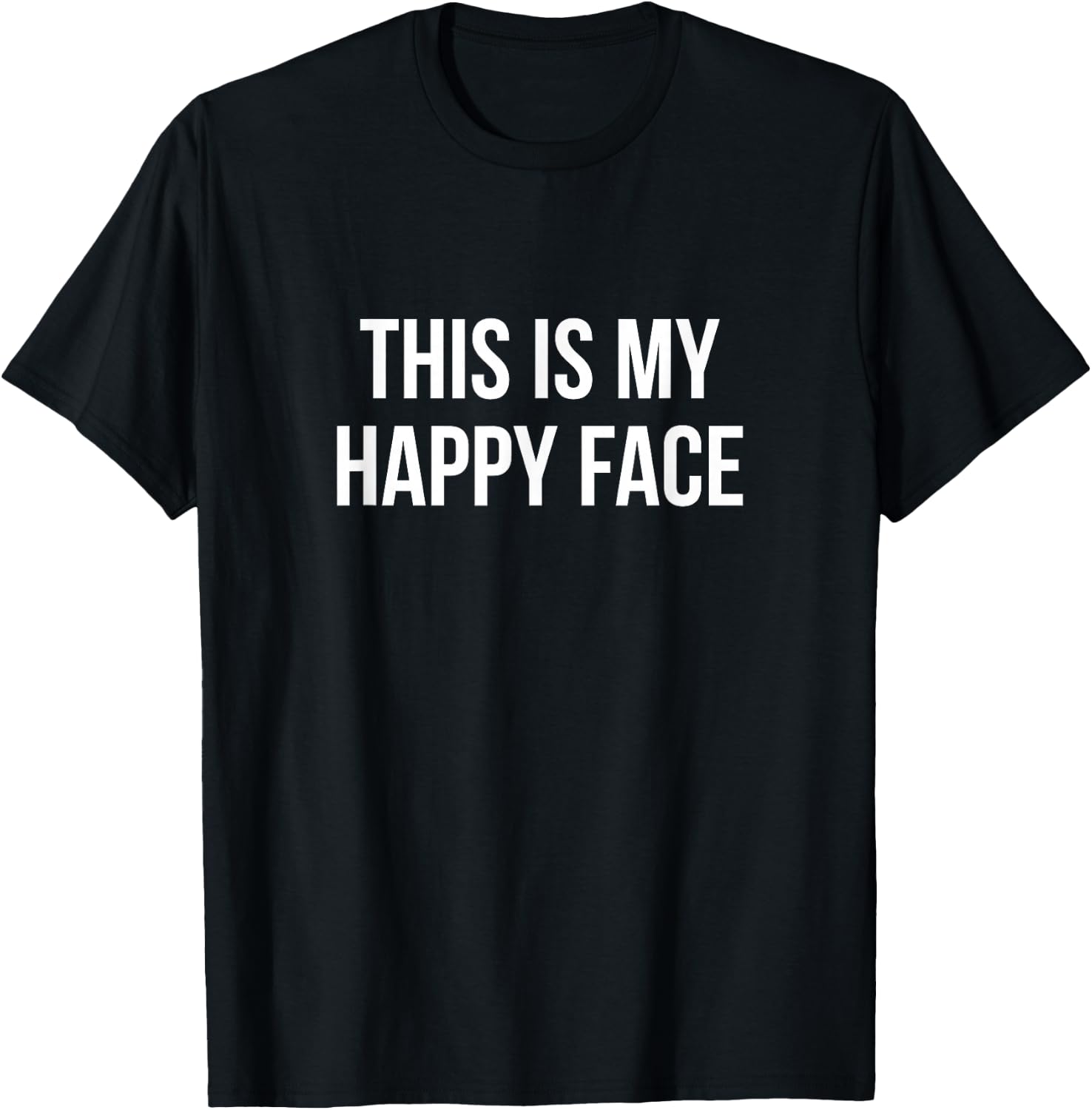This is My Happy Face T-Shirt - T-Shirt | Black