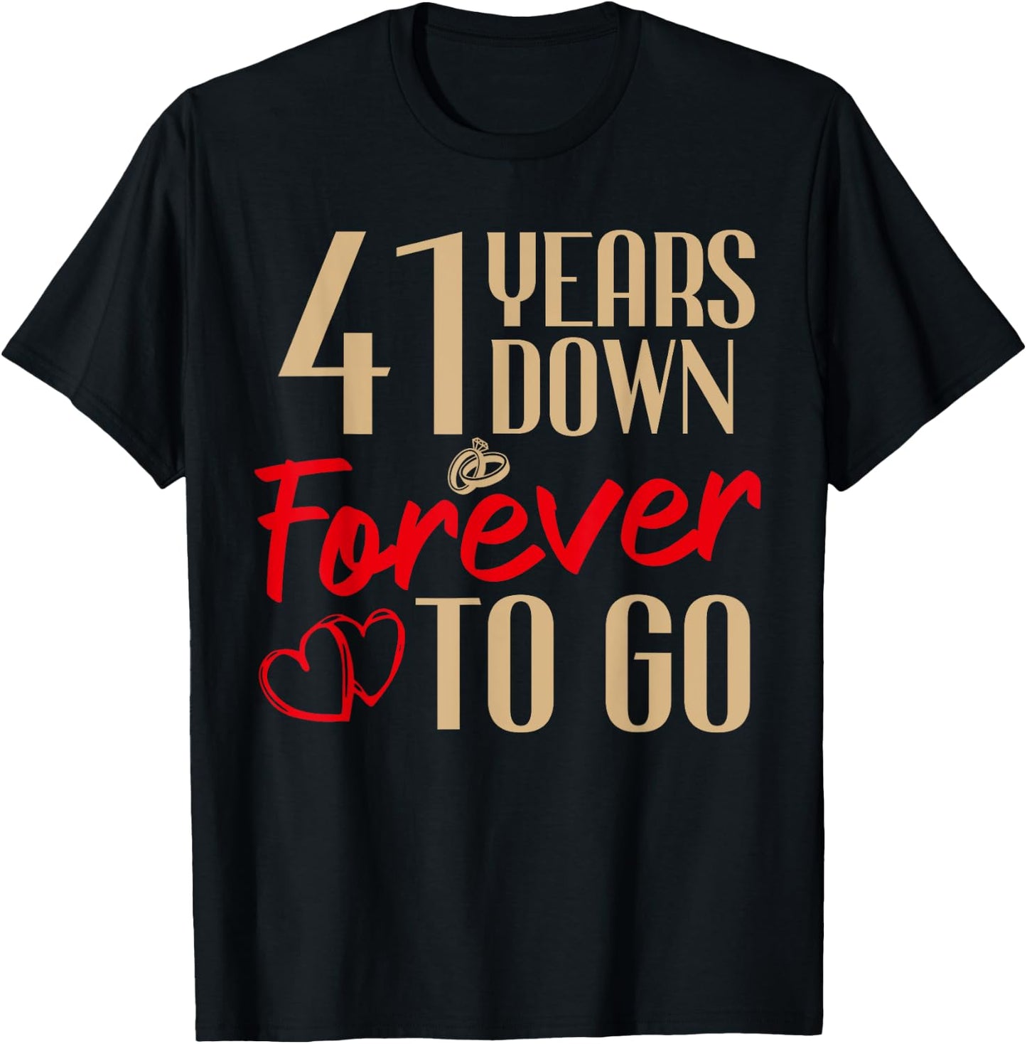 41st Wedding Anniversary Couples Married 41 Years Funny T-Shirt - T-Shirt | Black