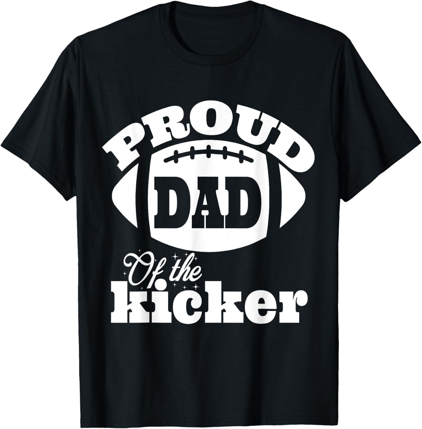 Proud dad of a Kicker Silouhette , Family Funny football T-Shirt - T-Shirt | Black