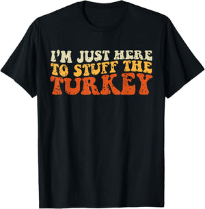 I'm Just Here To Stuff The Turkey Retro Thanksgiving Couple T-Shirt - T-Shirt | Black