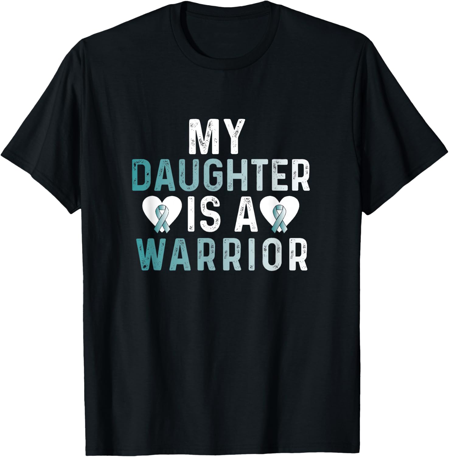 Cervical Cancer Daughter Teal Ribbon Awareness Fighter T-Shirt - T-Shirt | Black
