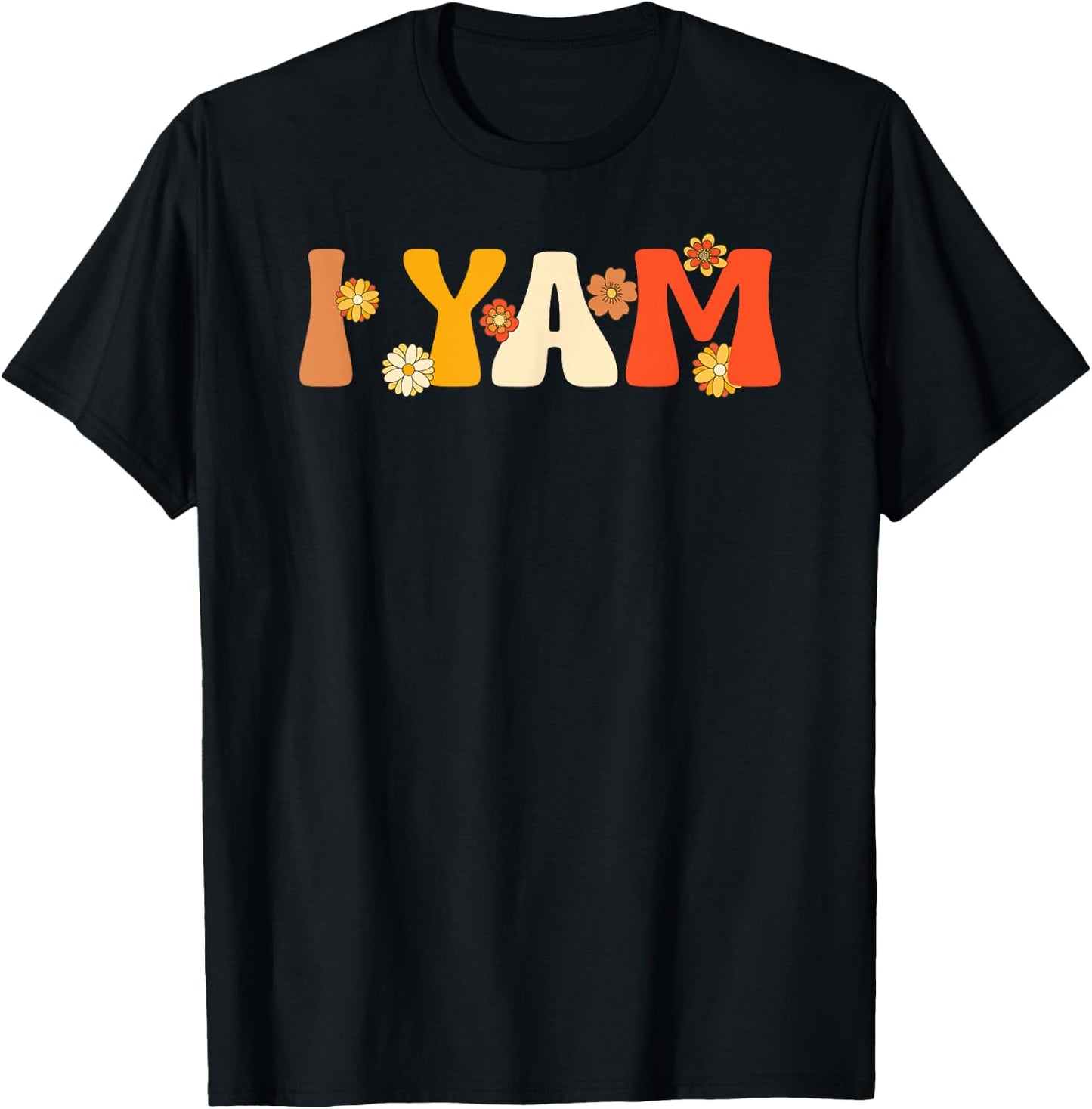 Thanksgiving Shirts Couples Sweet Potato I Yam Groovy Flower T-Shirt - T-Shirt | Black
