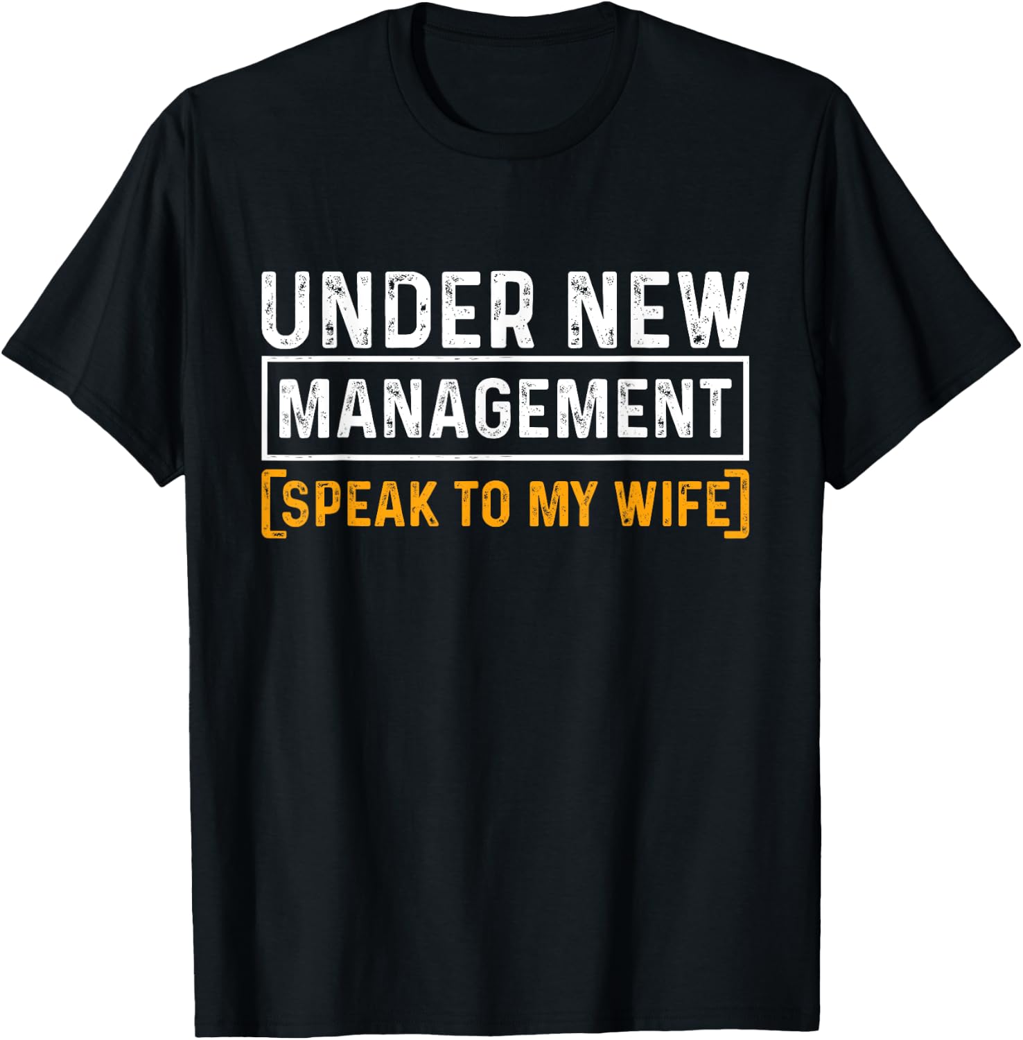 Funny Wedding Under New Management Just Married Marriage T-Shirt - T-Shirt | Black