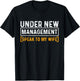 Funny Wedding Under New Management Just Married Marriage T-Shirt - T-Shirt | Black