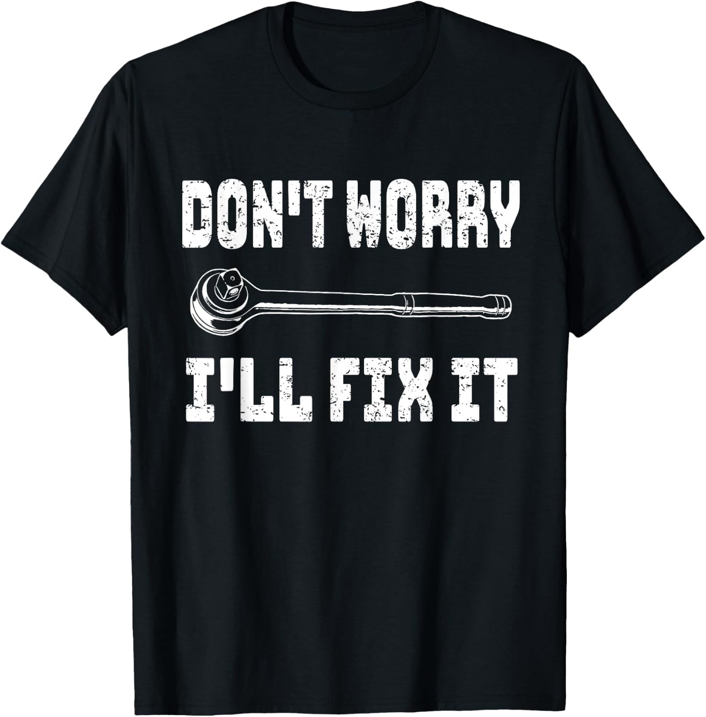 Don't Worry I'll Fix It Men's Graphic Dad Fathers Day T-Shirt - T-Shirt | Black