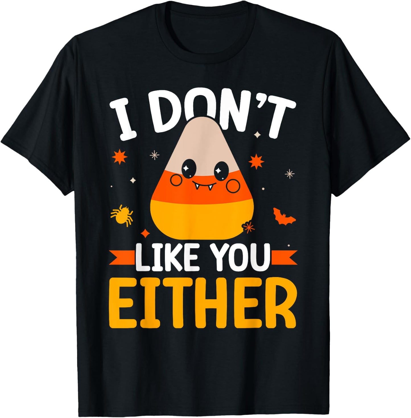 I Don't Like You Either Candy Corn Halloween Costume Retro T-Shirt - T-Shirt | Black