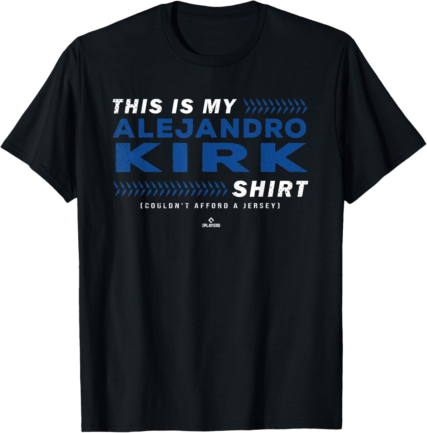 This Is My Alejandro Kirk Shirt Alejandro Kirk Toronto MLBPA T-Shirt - T-Shirt | Black