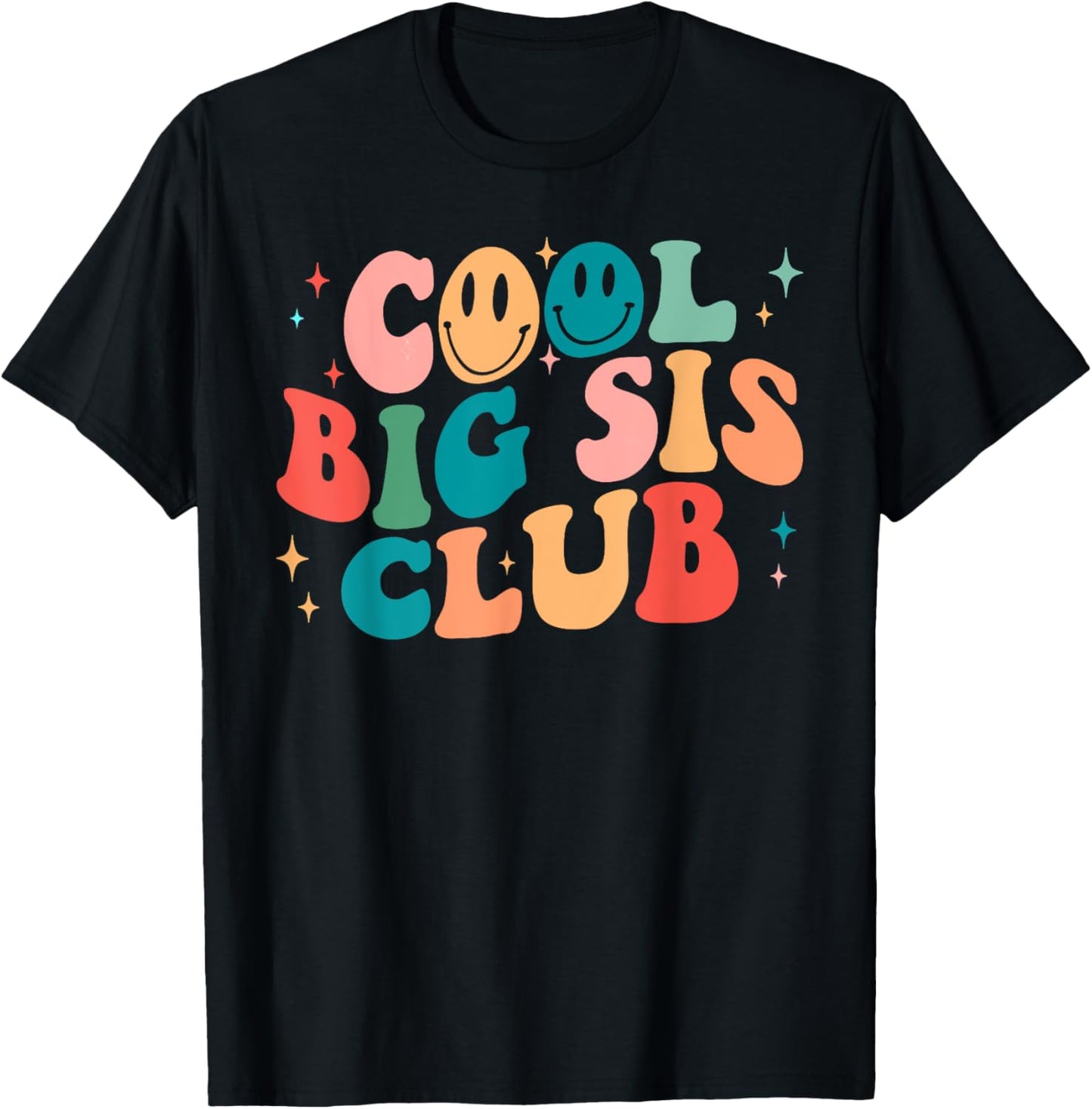 Cool Big Sis Club Groovy Happy Smile Face 2023 Gift T-Shirt - T-Shirt | Black
