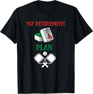 My Retirement Plan Mahjong and Pickleball-Chinese Tiles T-Shirt - T-Shirt | Black