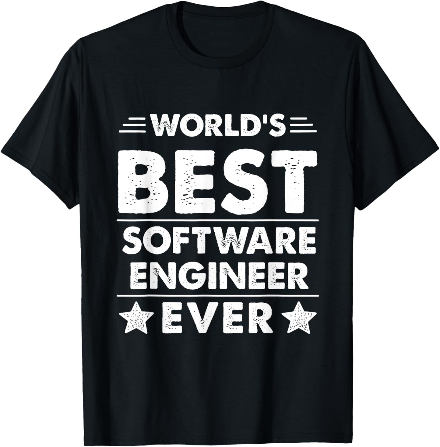 World's Best Software Engineer Ever T-Shirt - T-Shirt | Black