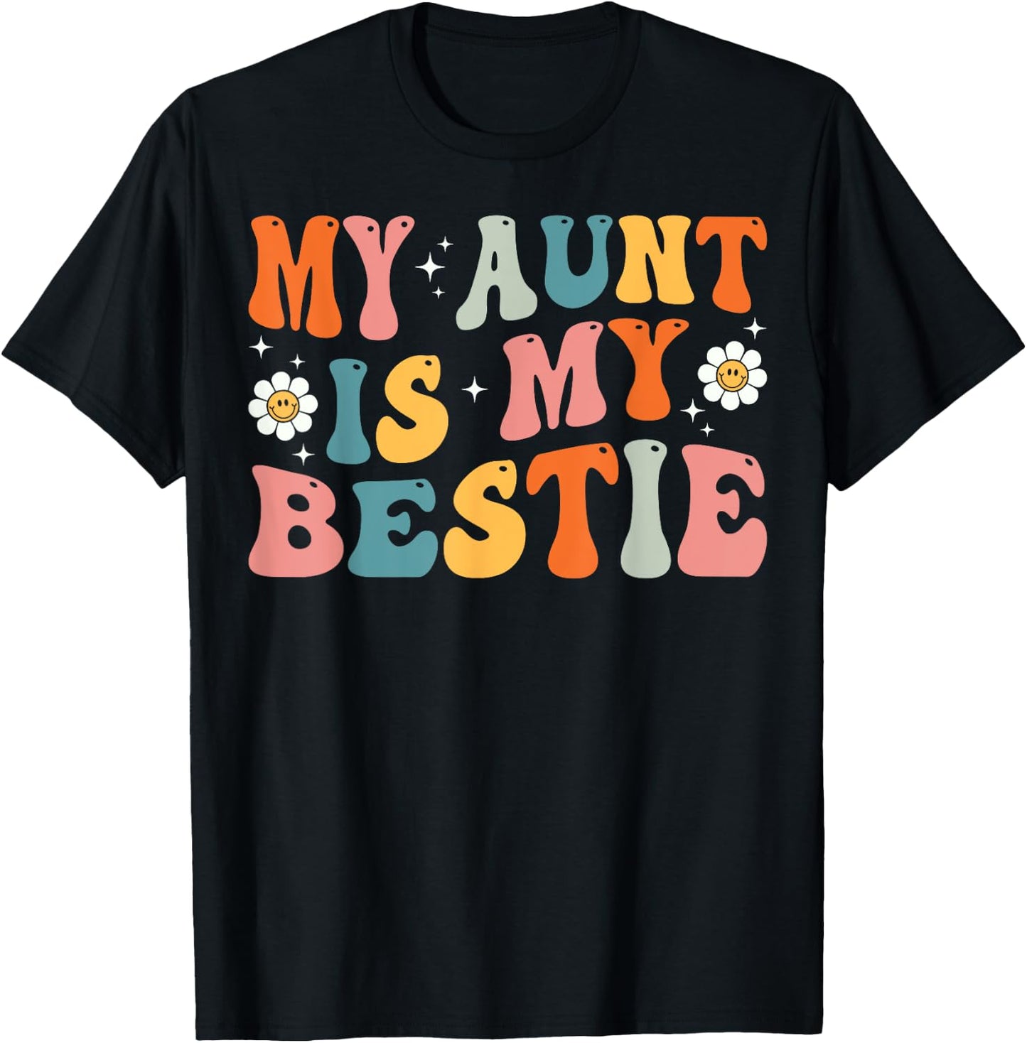 Groovy My Aunt is My Bestie Aunt And niece Matching T-Shirt - T-Shirt | Black