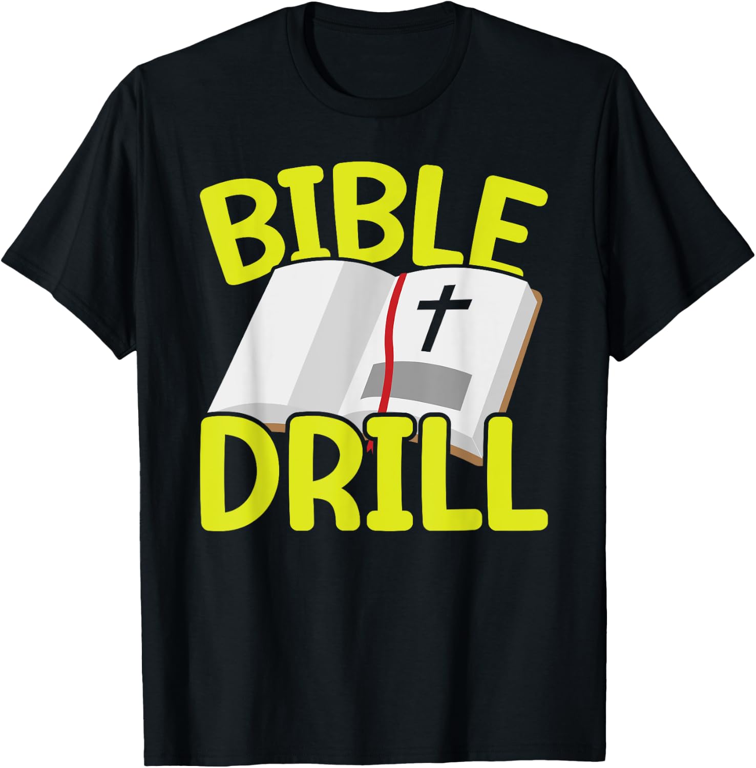 Bible Drill Religious Pastor Scripture Christian Believer T-Shirt - T-Shirt | Black
