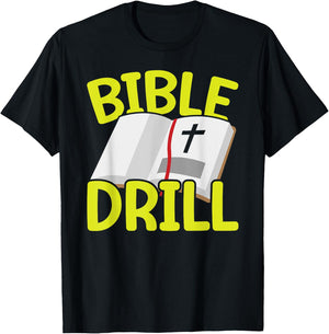 Bible Drill Religious Pastor Scripture Christian Believer T-Shirt - T-Shirt | Black