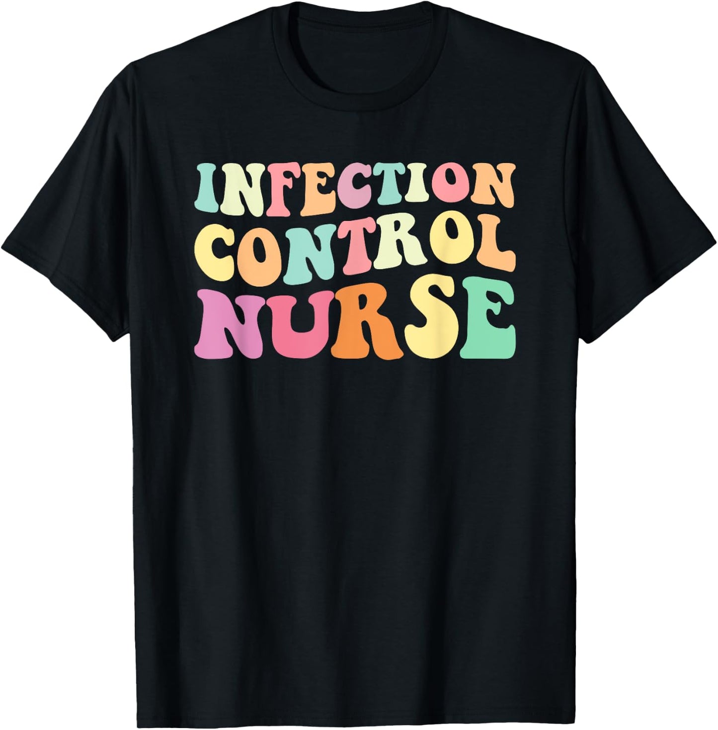ICN Nurse Infection Control Nurse Nurses Day T-Shirt - T-Shirt | Black