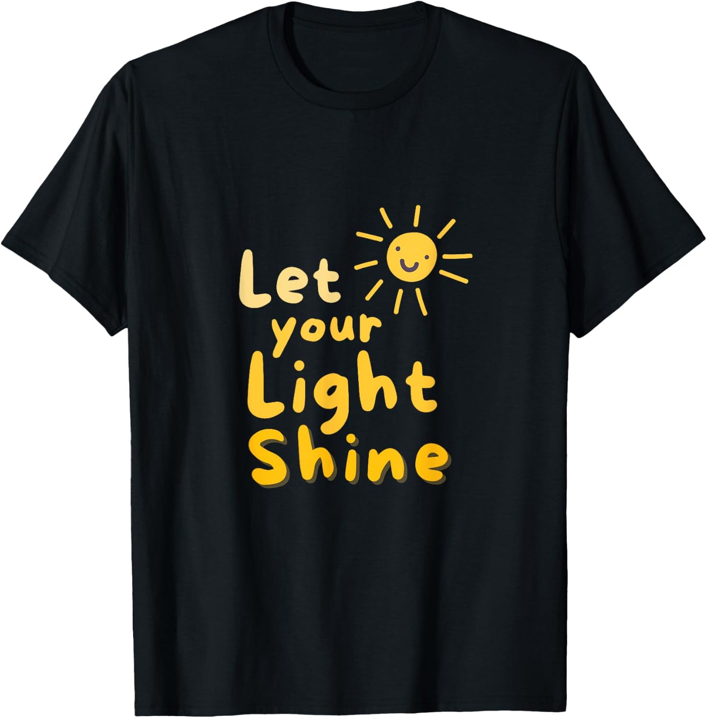 Let your light shine T-Shirt - T-Shirt | Black