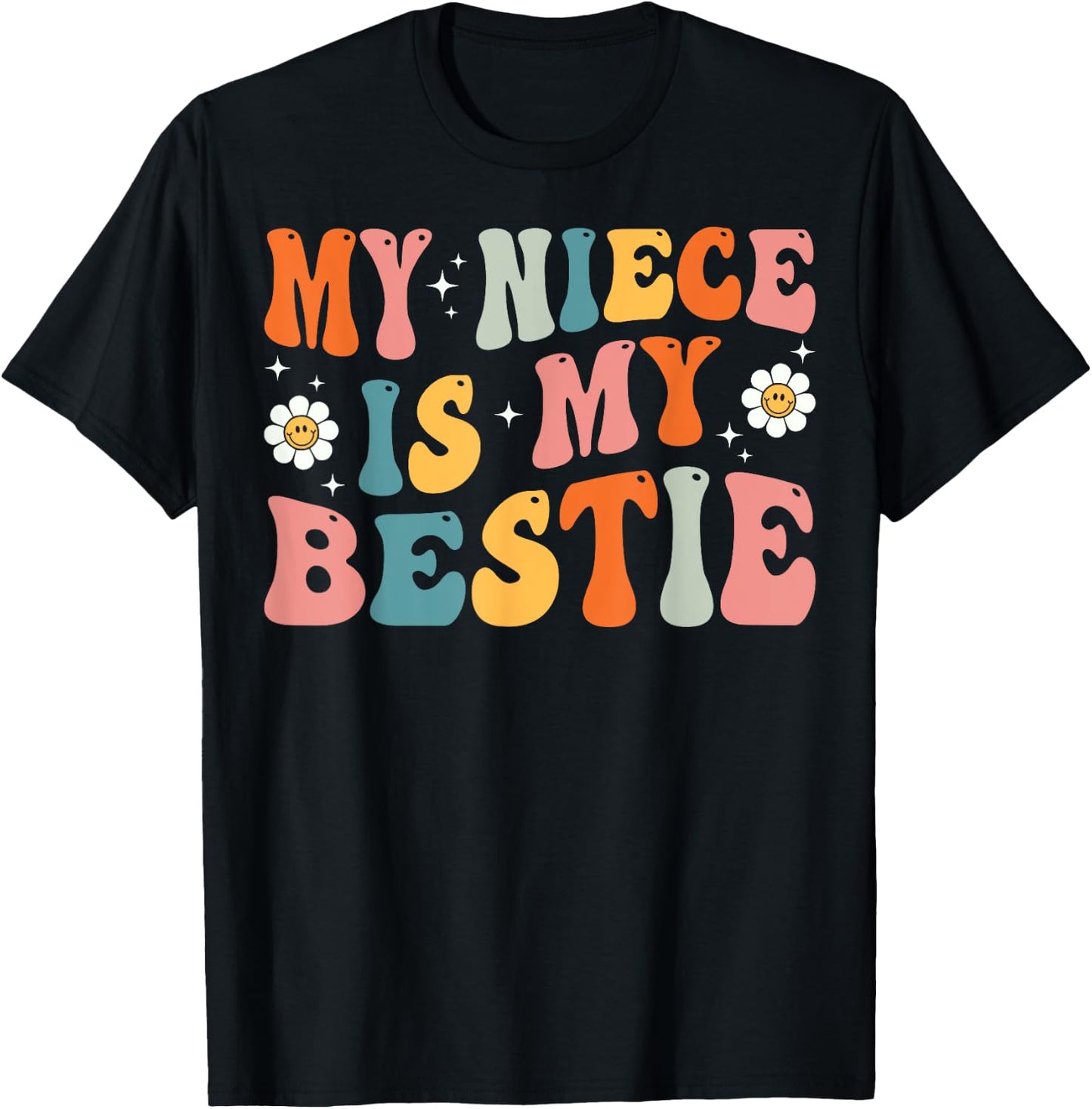 Groovy My Niece Is My Bestie Aunt And Niece Matching T-Shirt - T-Shirt | Black