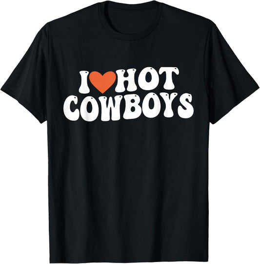 I Love Hot Cowboys Groovy Retro I Love Cowboys T-Shirt - T-Shirt | Black