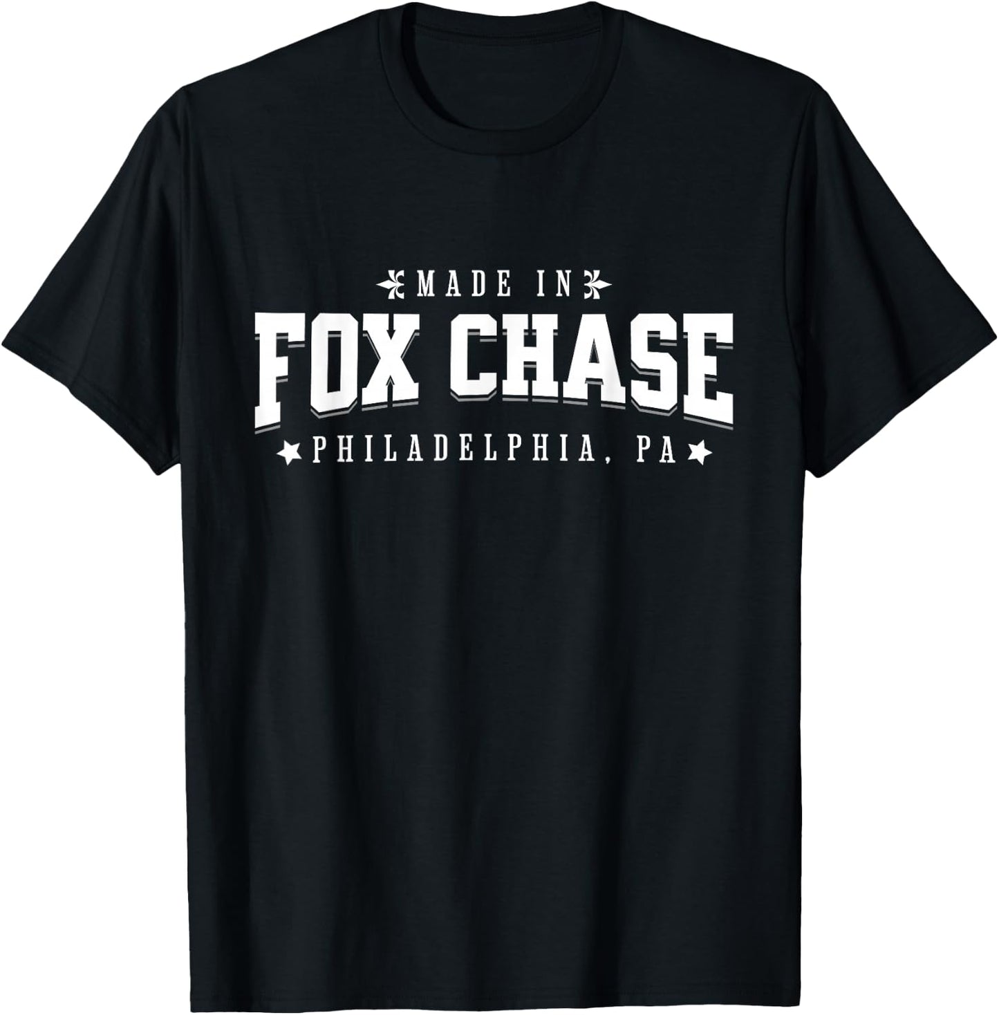 Made in Fox Chase Philadelphia PA Philly Neighborhood Pride T-Shirt - T-Shirt | Black
