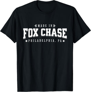 Made in Fox Chase Philadelphia PA Philly Neighborhood Pride T-Shirt - T-Shirt | Black