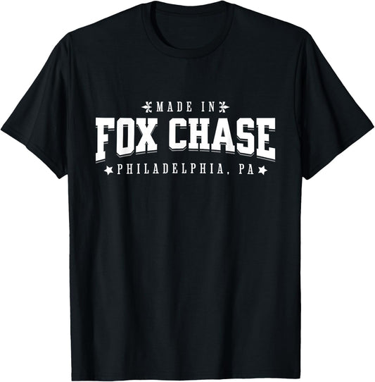 Made in Fox Chase Philadelphia PA Philly Neighborhood Pride T-Shirt - T-Shirt | Black