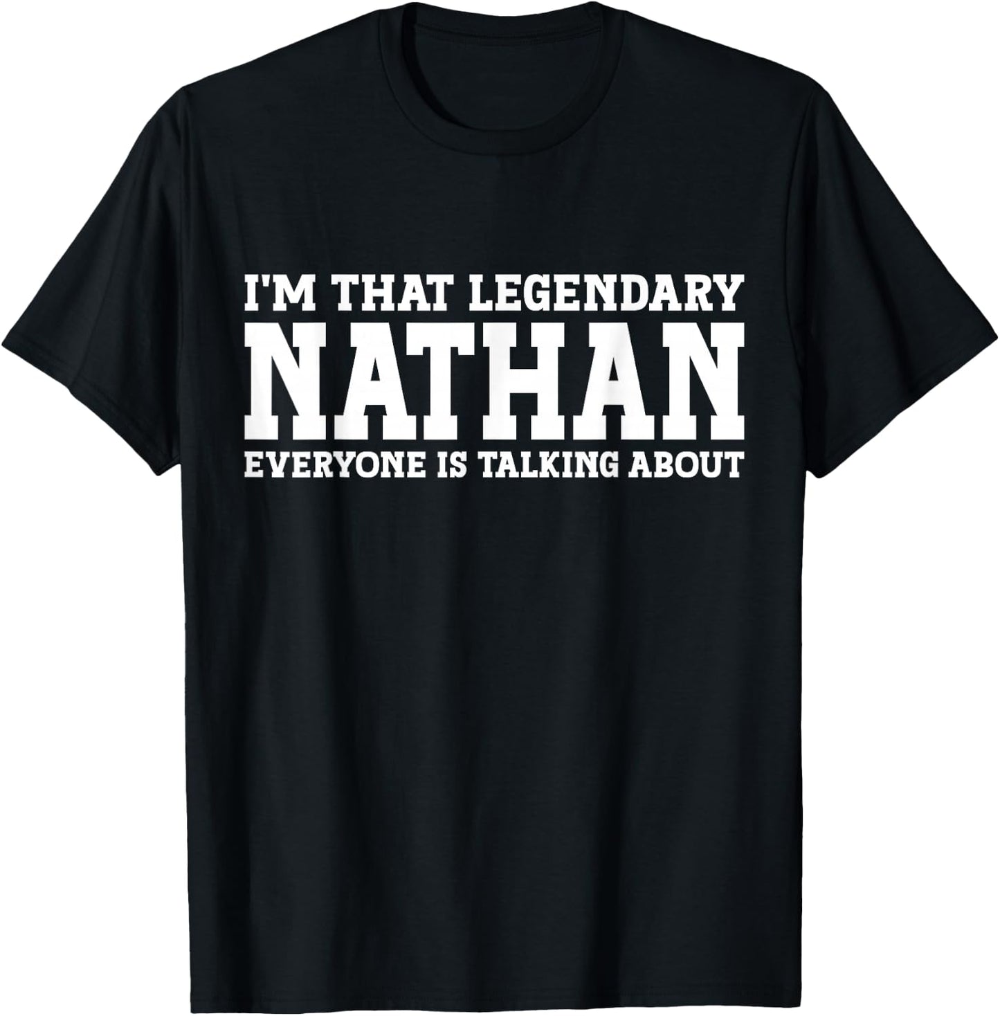 Nathan Personal Name Funny Nathan T-Shirt - T-Shirt | Black