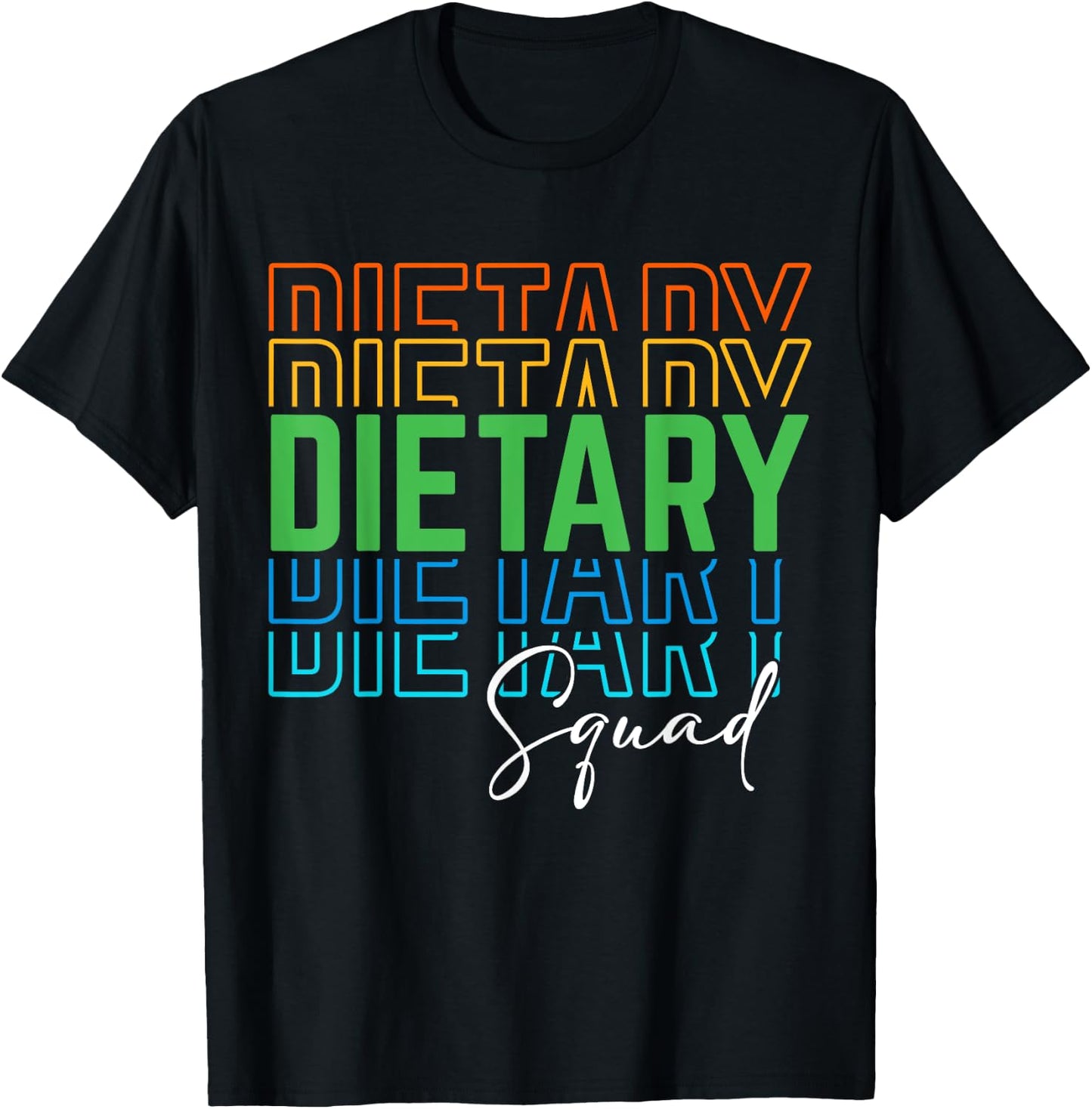Funny Dietary Squad Cool Design Appreciation Week Healthcare T-Shirt - T-Shirt | Black