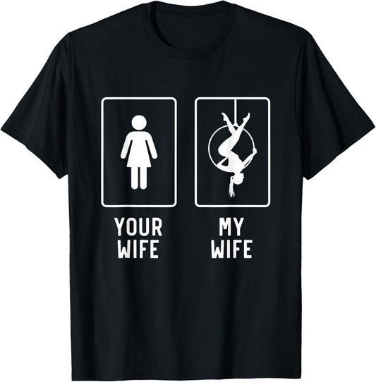 Aerial Hoop Wife Funny Aerial Yoga Gifts For Husband T-Shirt - T-Shirt | Black