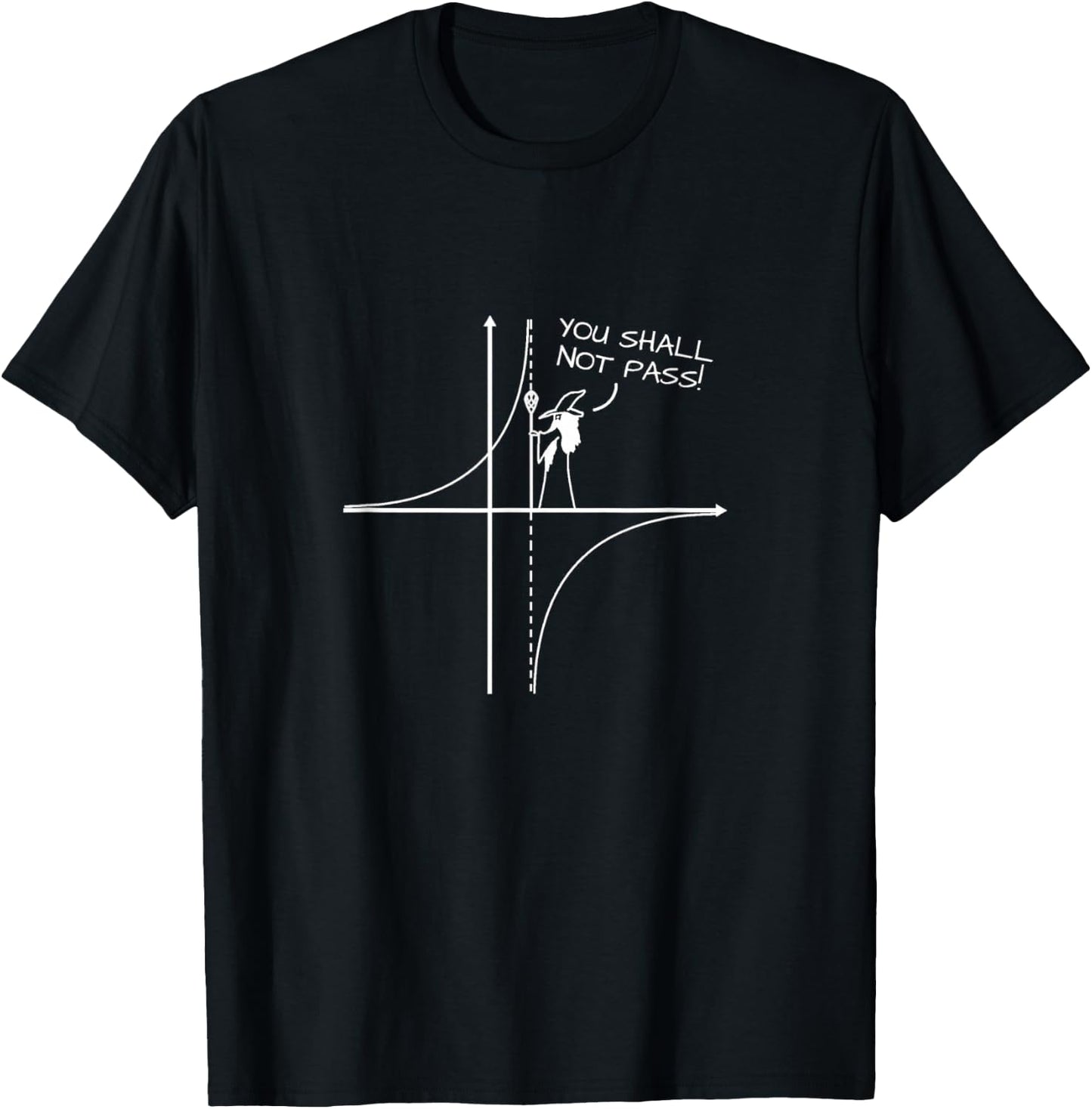 You Shall Not Pass Math Engineer Physics Funny Joke Gift T-Shirt - T-Shirt | Black