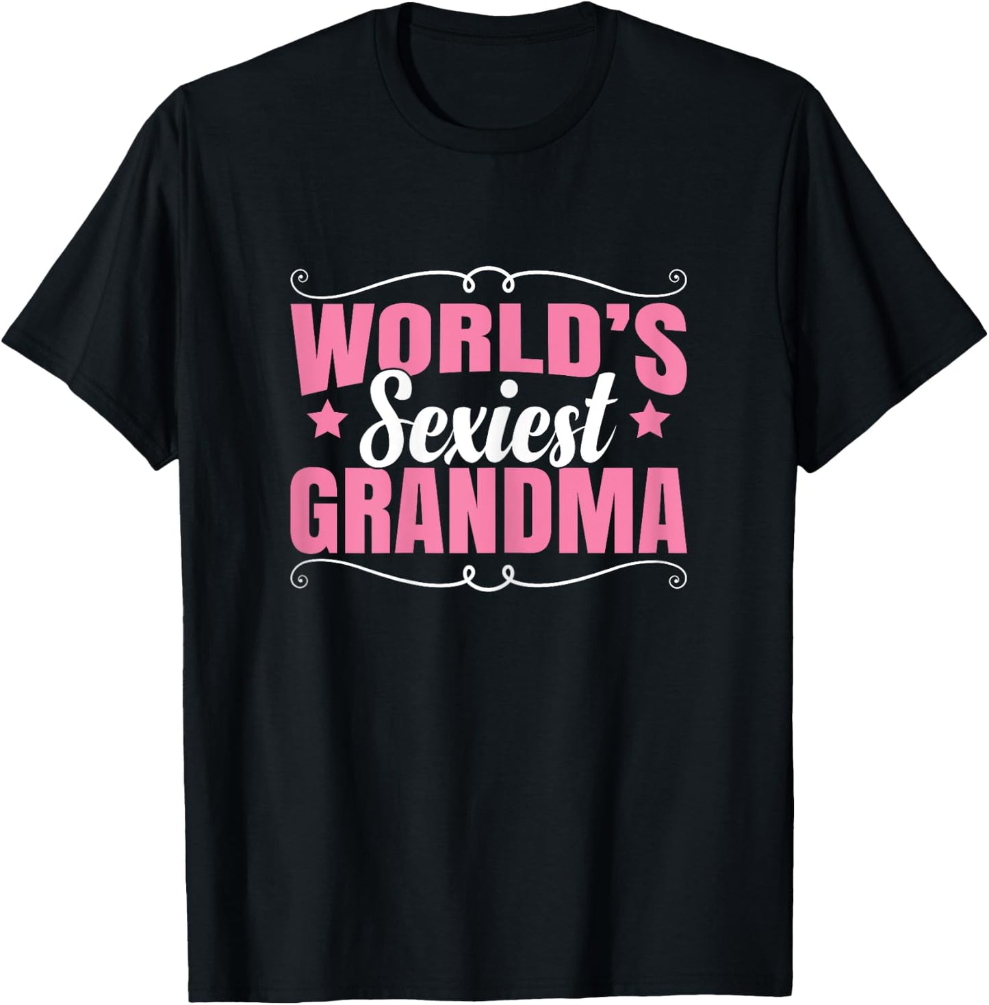 World's Sexiest Grandma T-Shirt - T-Shirt | Black