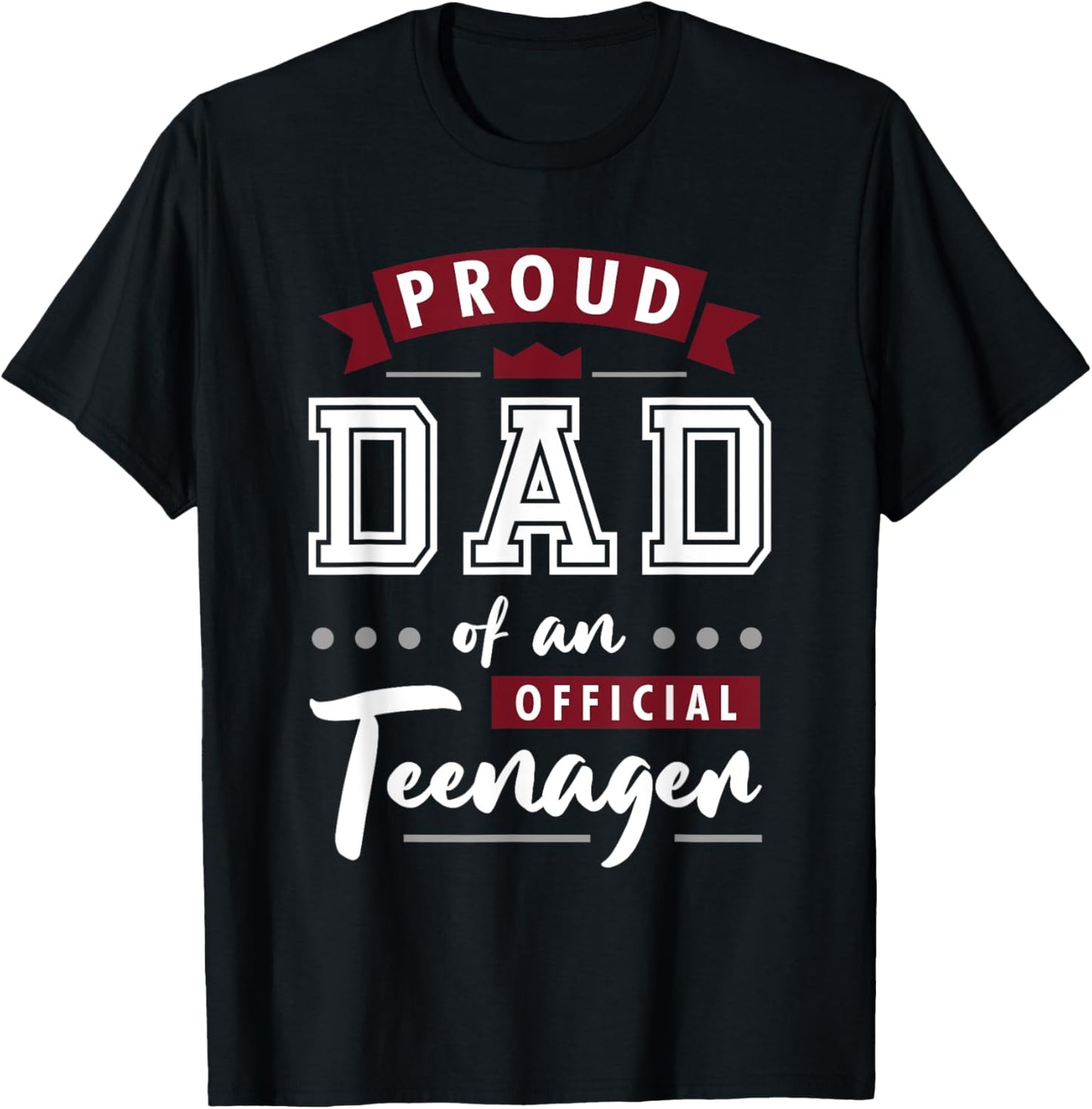 Best Proud Dad Of An Official Teenager T-Shirt - T-Shirt | Black