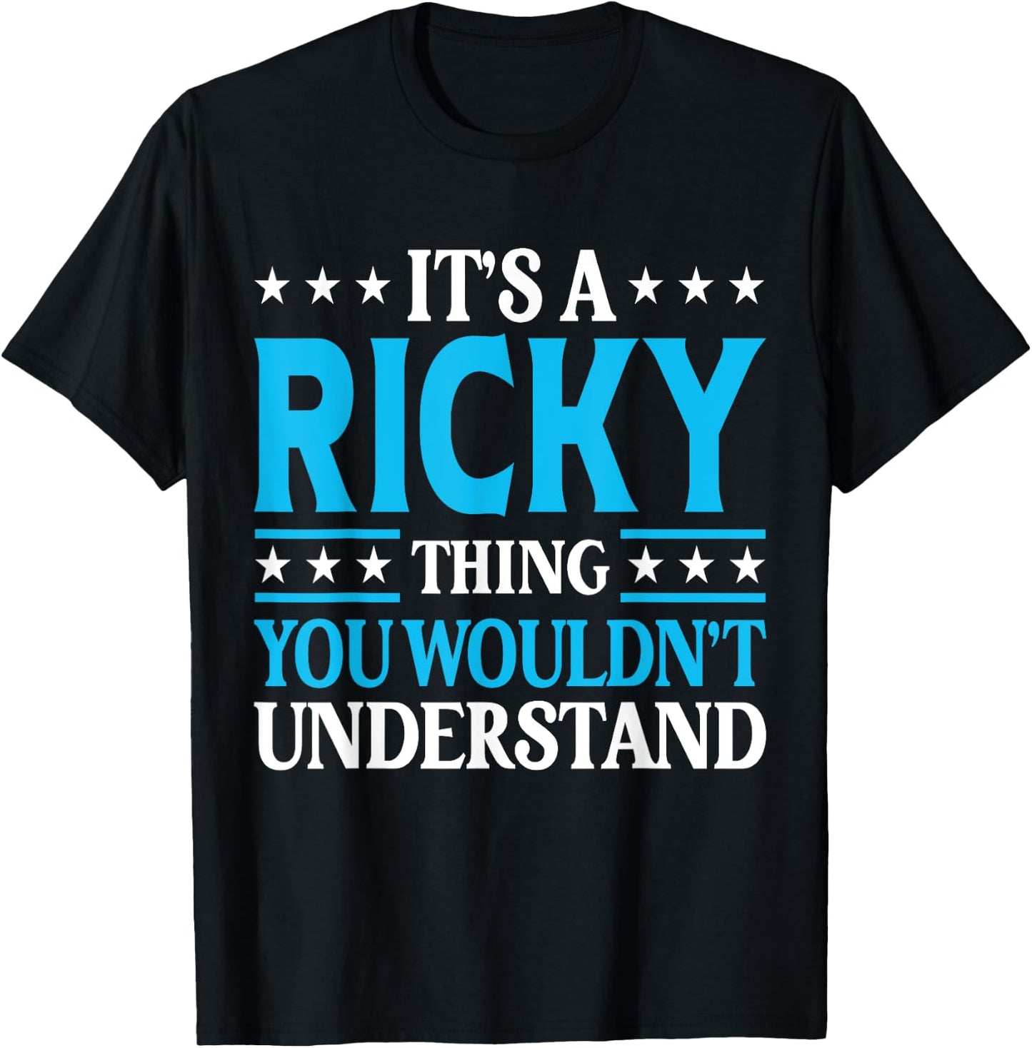 It's A Ricky Thing Personal Name Funny Ricky T-Shirt - T-Shirt | Black