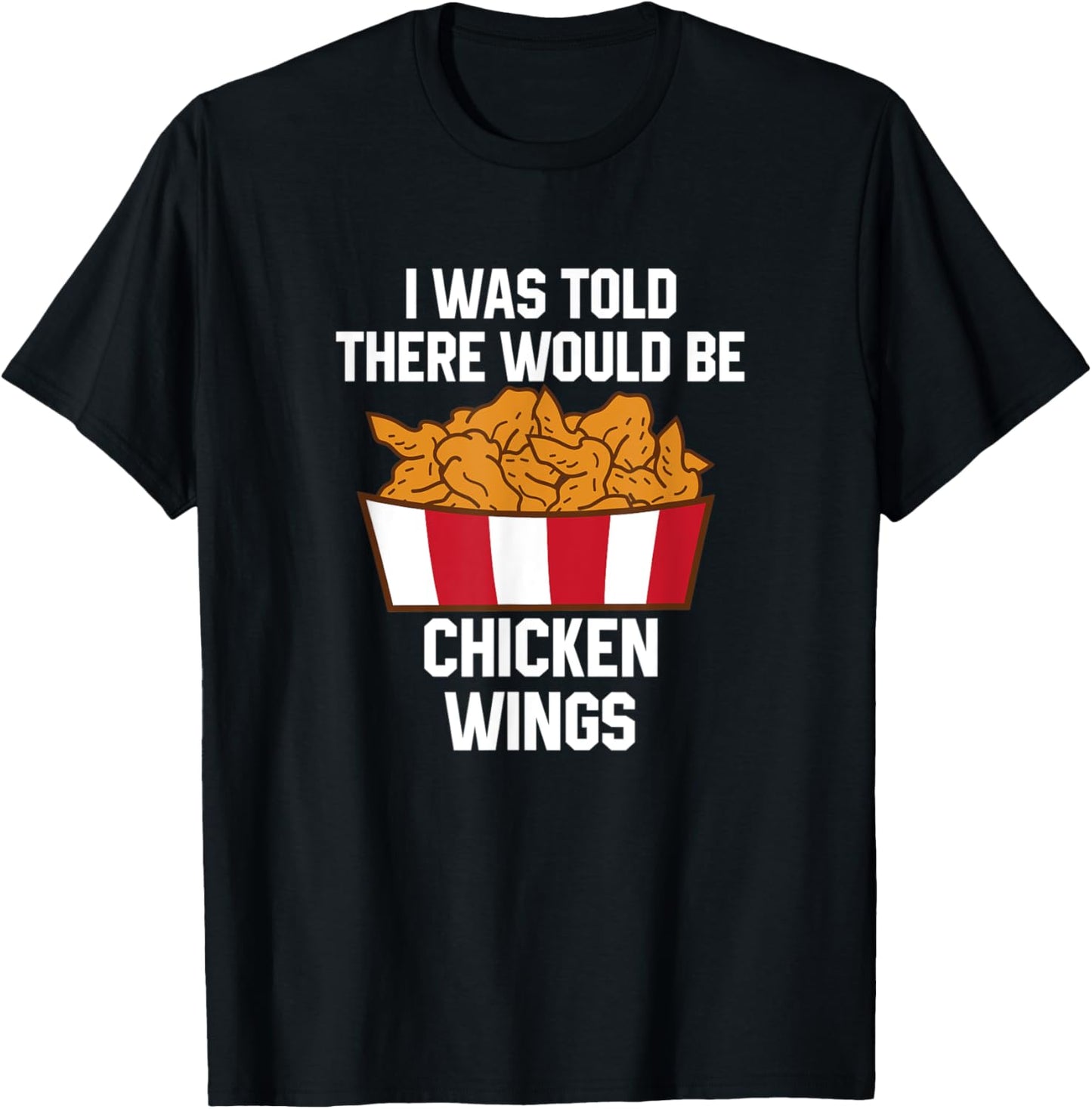 Chicken Wings Quote Hot Wing Fast Food Funny Chicken Wings T-Shirt - T-Shirt | Black