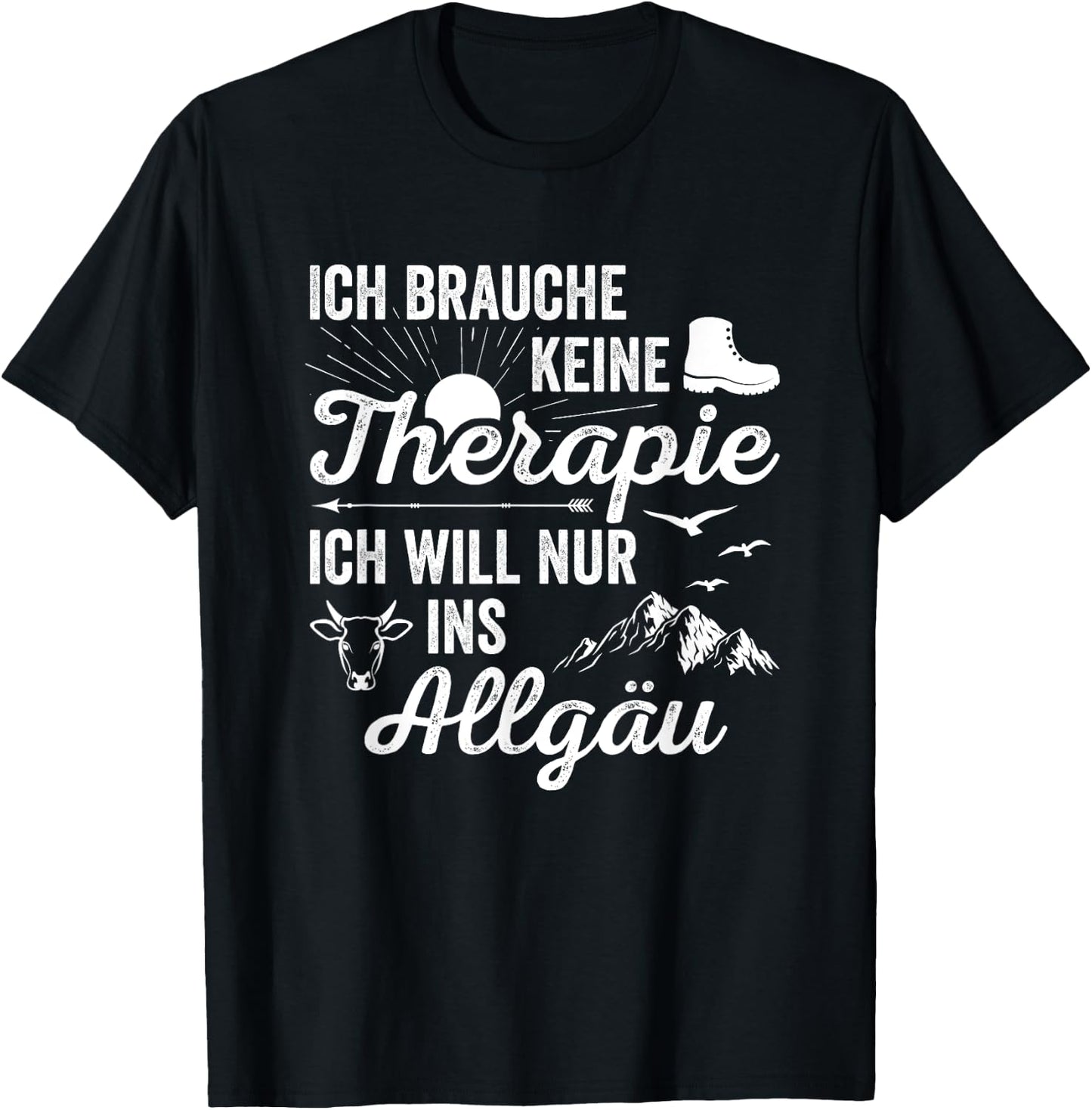 Hiking Ich Brauche Keine Therapie Ich Will Nur Ins Allgäu T-Shirt - T-Shirt | Black