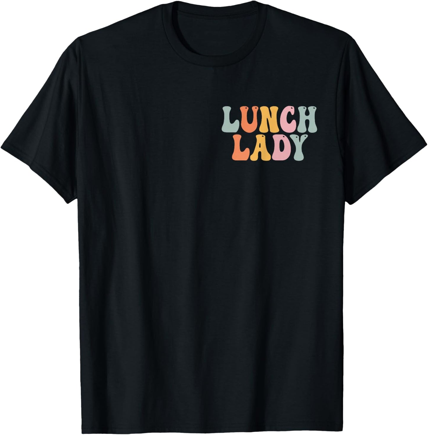 Lunch Lady Groovy Vintage Women Happy First Day of School T-Shirt - T-Shirt | Black