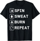Spinning Class Spin sweat burn repeat Spin T-Shirt - T-Shirt | Black