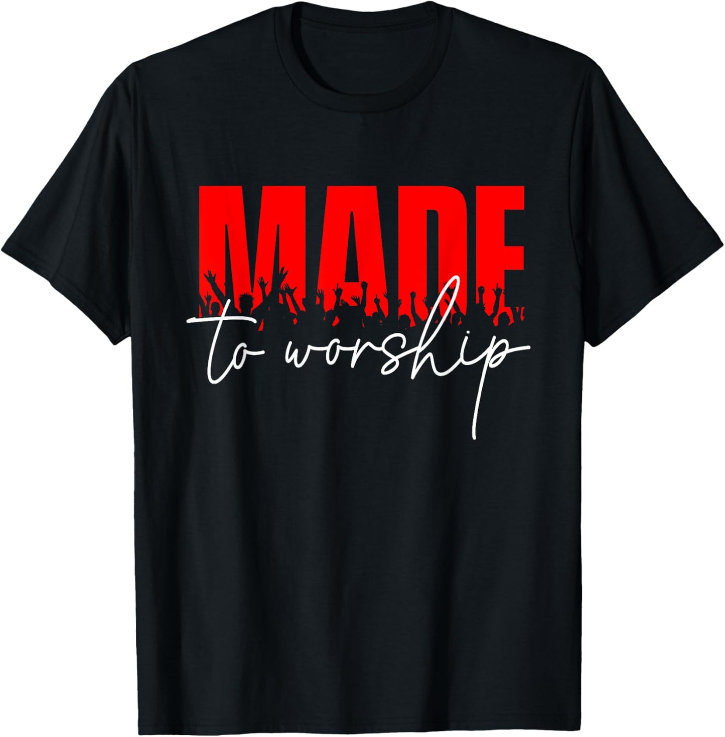 Made To Worship - Christian Faith Jesus Christ Inspirational T-Shirt - T-Shirt | Black