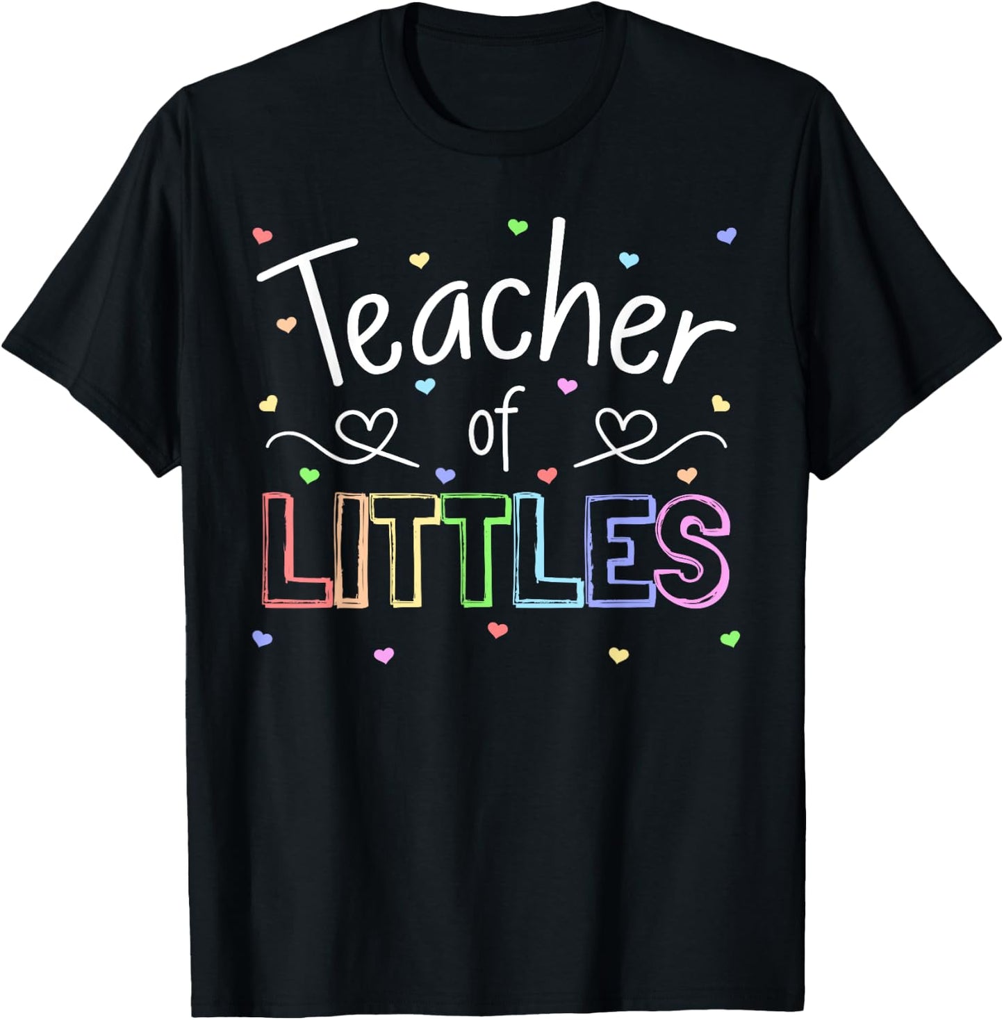 Teacher of Littles Daycare Pre-k Kindergarten Teacher T-Shirt - T-Shirt | Black