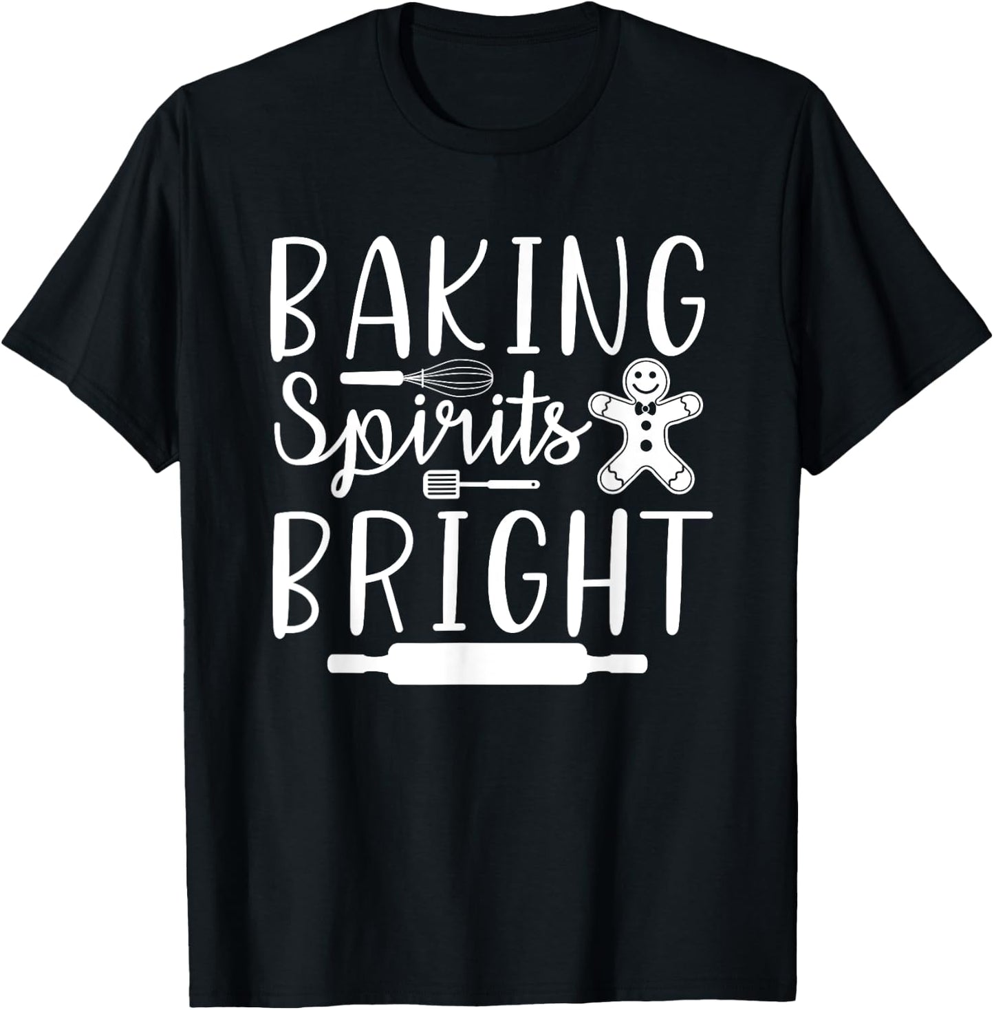Baking Spirits Bright Holiday Family Matching Christmas T-Shirt - T-Shirt | Black